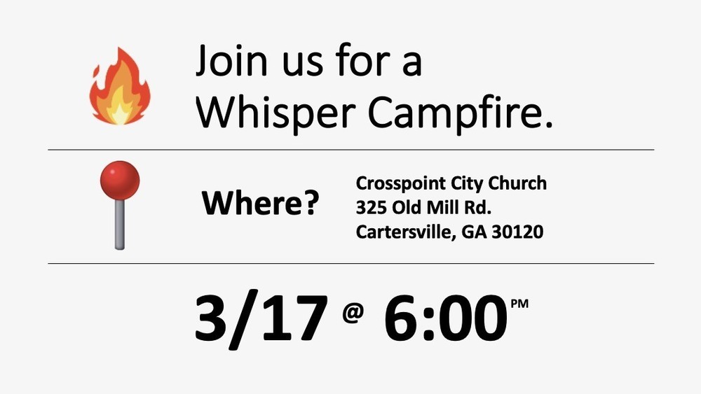 Whisper Campfire Information 